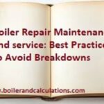 Boiler Repair Maintenance and service: Best Practices to Avoid Breakdowns